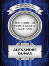 The Count of Monte Cristo, Part Two (eBook): A Play in Five Acts: The Resurrection of Edmond Dantes